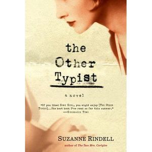 The Other Typist -- Suzanne Rindell